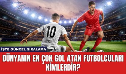 Dünyanın En Çok Gol Atan Futbolcuları Kimlerdir?