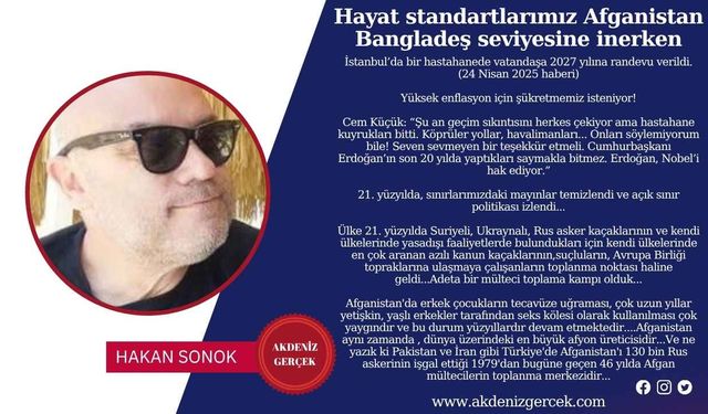Hayat standartlarımız Afganistan Bangladeş seviyesine inerken
