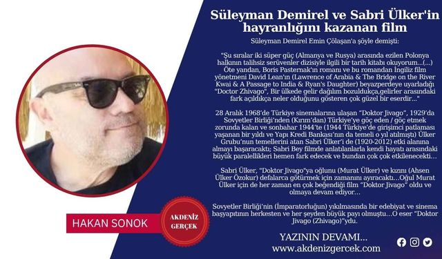 Süleyman Demirel ve Sabri Ülker'in hayranlığını kazanan film