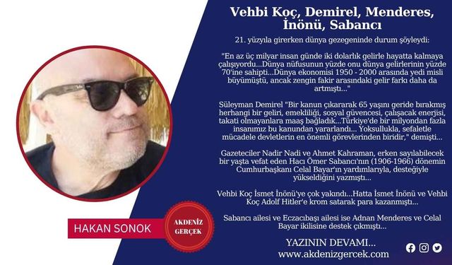 Vehbi Koç, Demirel, Menderes, İnönü, Sabancı