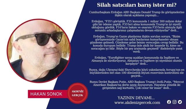 Silah satıcıları barış ister mi?
